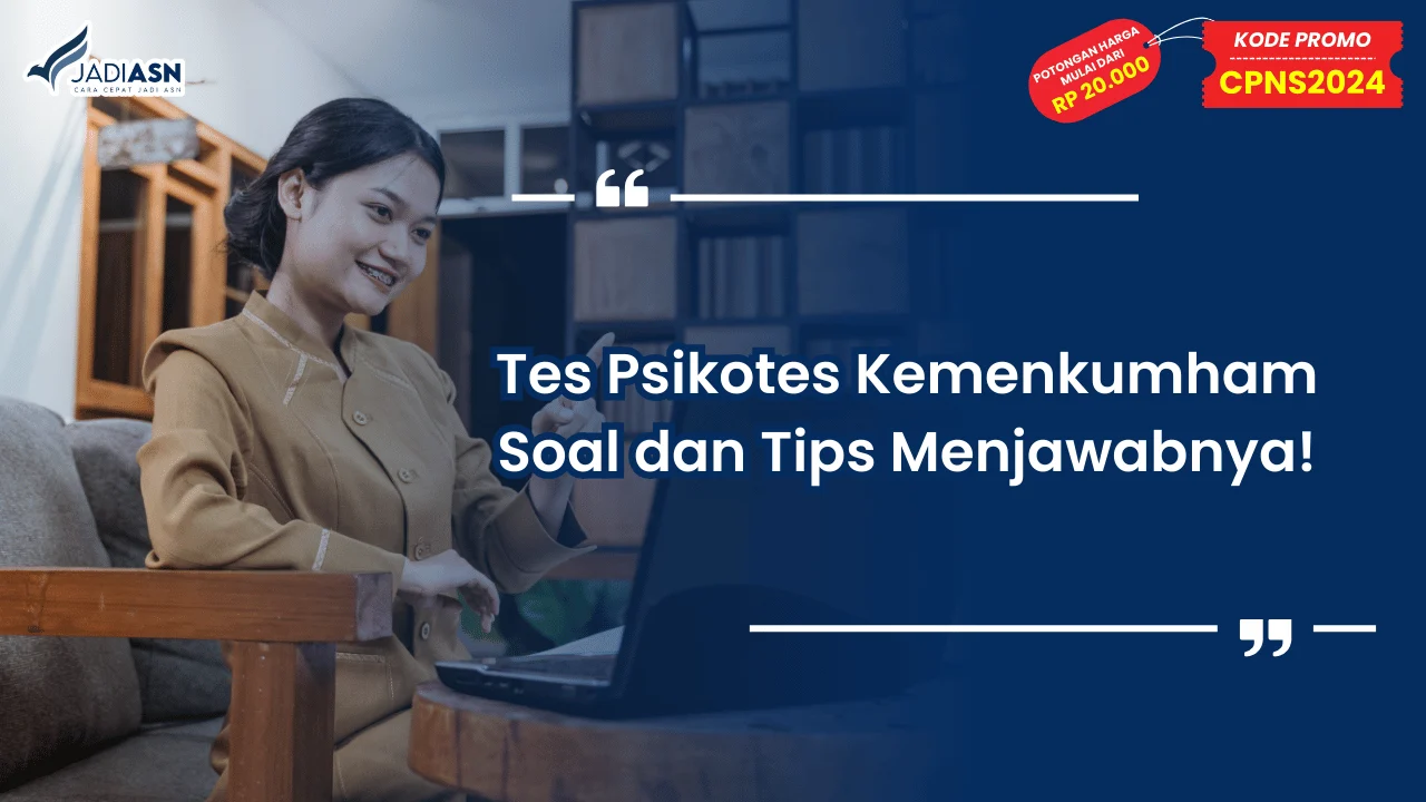 Tes Psikotes Kemenkumham Soal dan Tips Menjawabnya!