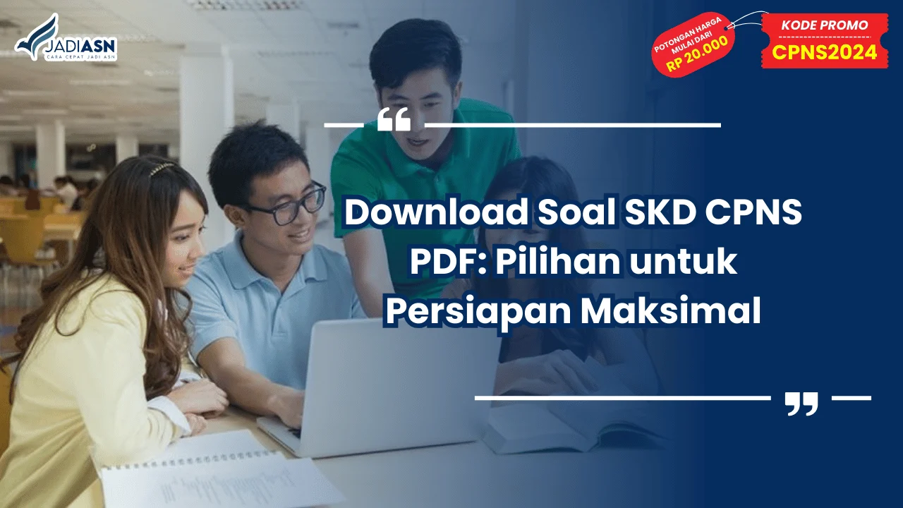 Download Soal SKD CPNS PDF: Pilihan untuk Persiapan Maksimal