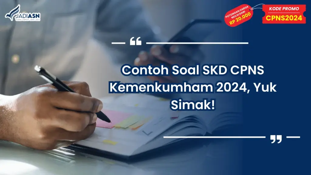 Contoh Soal SKD CPNS Kemenkumham 2024, Yuk Simak!