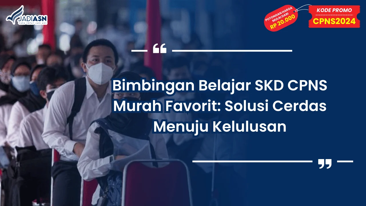 Bimbingan Belajar SKD CPNS Murah Favorit