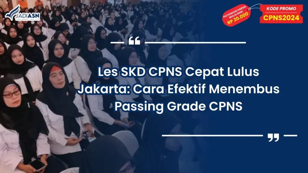 Les SKD CPNS Cepat Lulus Jakarta