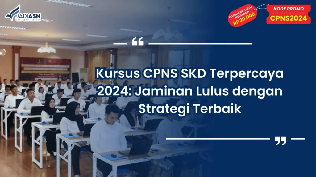 Kursus CPNS SKD Terpercaya 2024