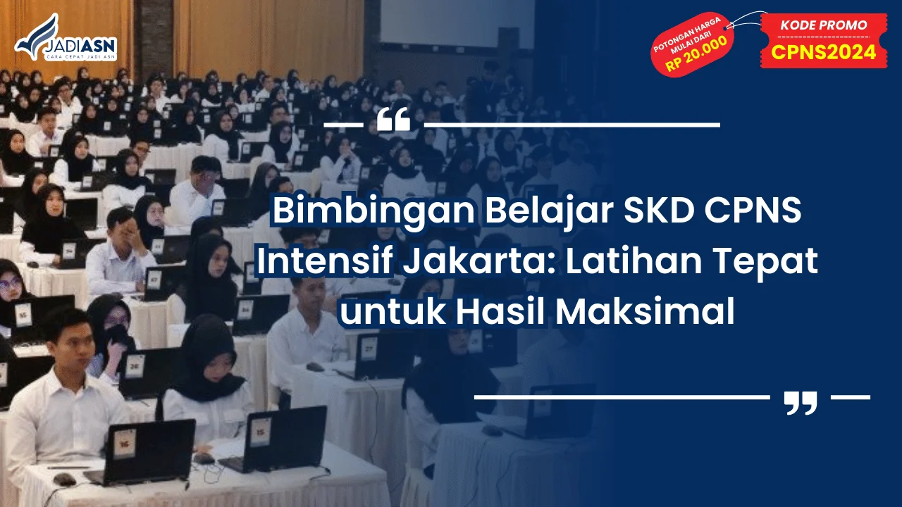 Bimbingan Belajar SKD CPNS Intensif Jakarta