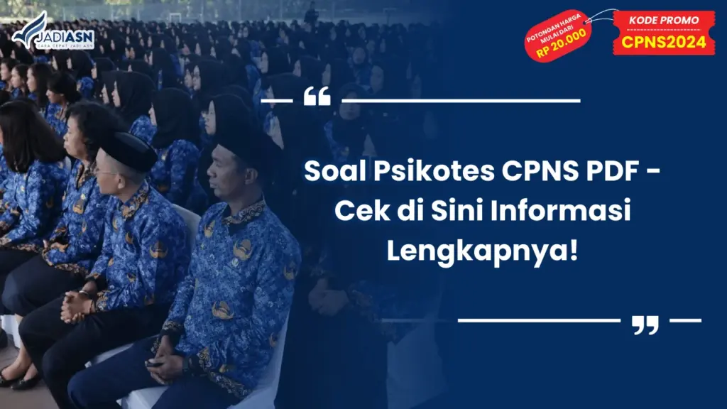 Soal Psikotes CPNS PDF - Cek di Sini Informasi Lengkapnya!