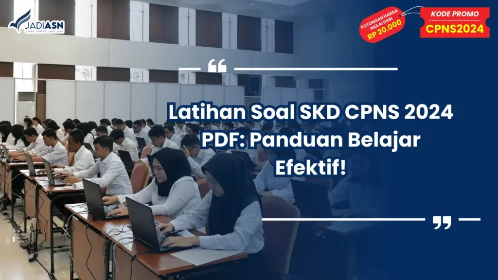 Latihan Soal SKD CPNS 2024 PDF: Panduan Belajar Efektif!