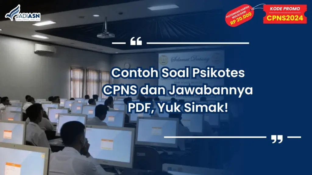 Contoh Soal Psikotes CPNS dan Jawabannya PDF, Yuk Simak!