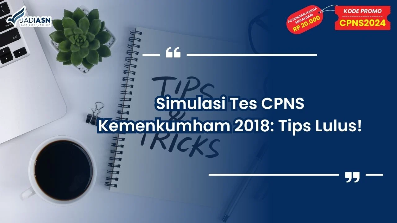 Simulasi Tes CPNS Kemenkumham 2018