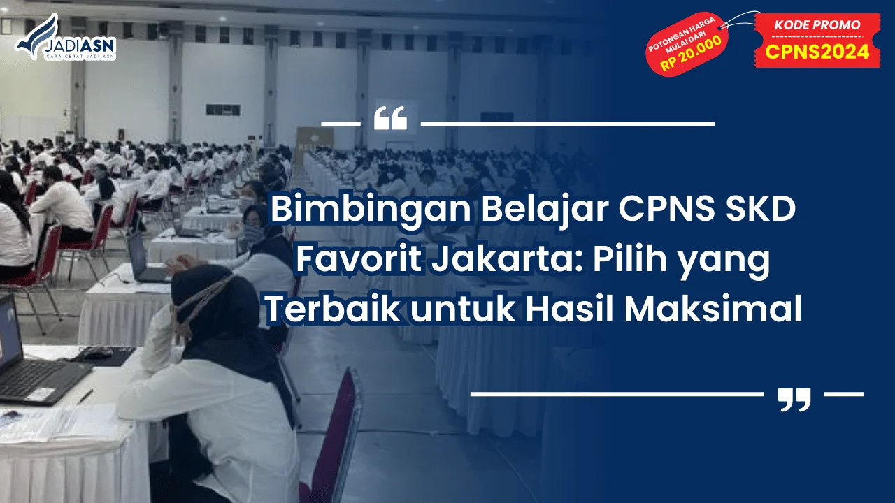 Bimbingan Belajar CPNS SKD Favorit Jakarta