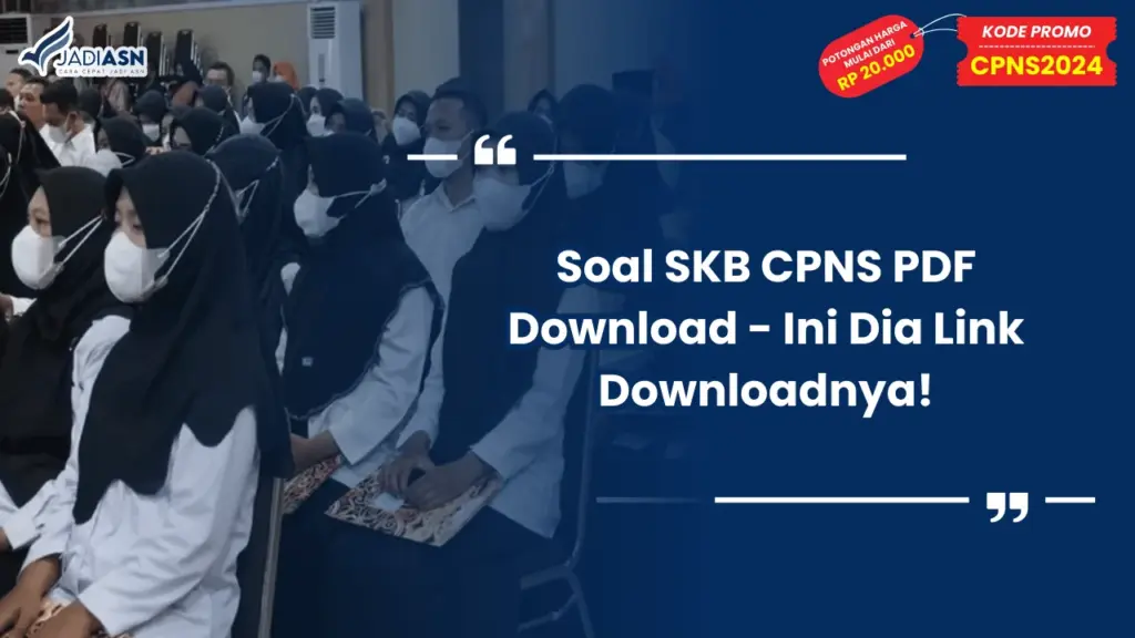 Soal SKB CPNS PDF Download - Ini Dia Link Downloadnya!