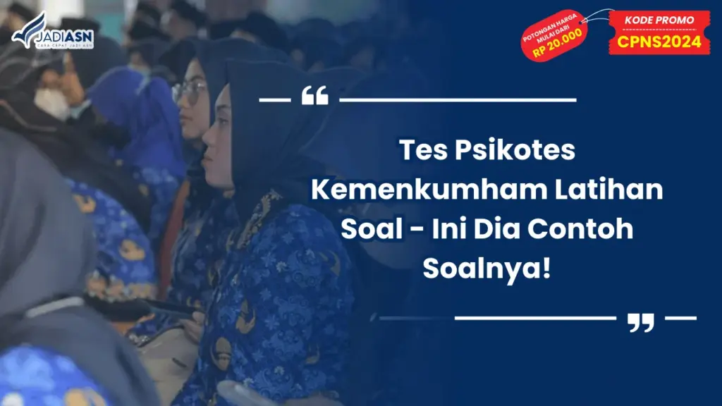 Tes Psikotes Kemenkumham Latihan Soal - Ini Dia Contoh Soalnya!