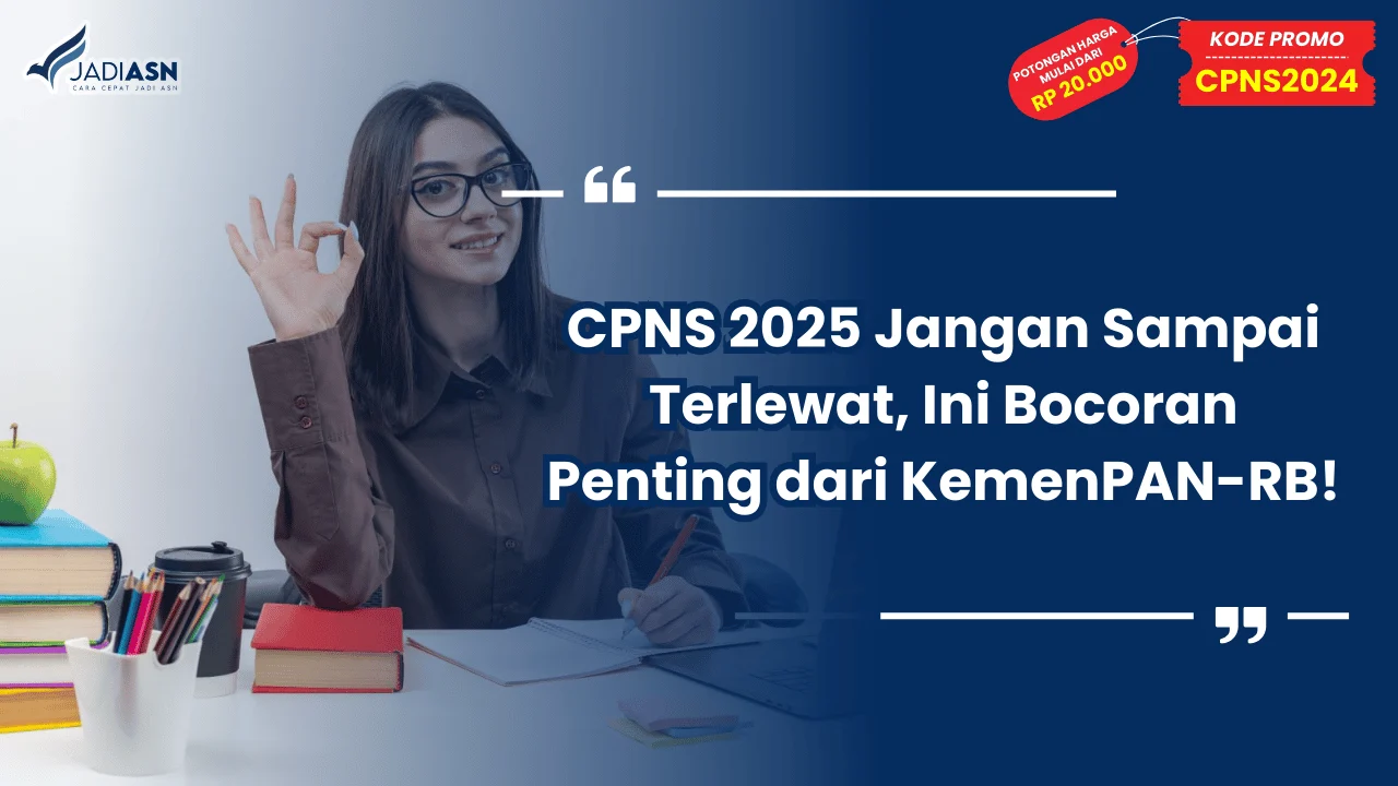 CPNS 2025 Jangan Sampai Terlewat, Ini Bocoran Penting dari KemenPAN-RB!