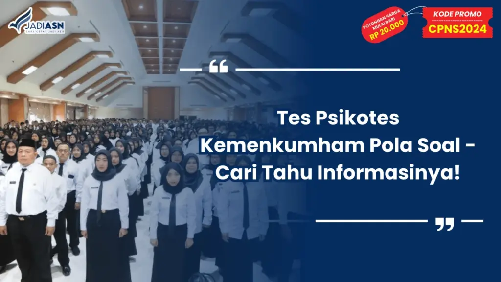 Tes Psikotes Kemenkumham Pola Soal - Cari Tahu Informasinya!