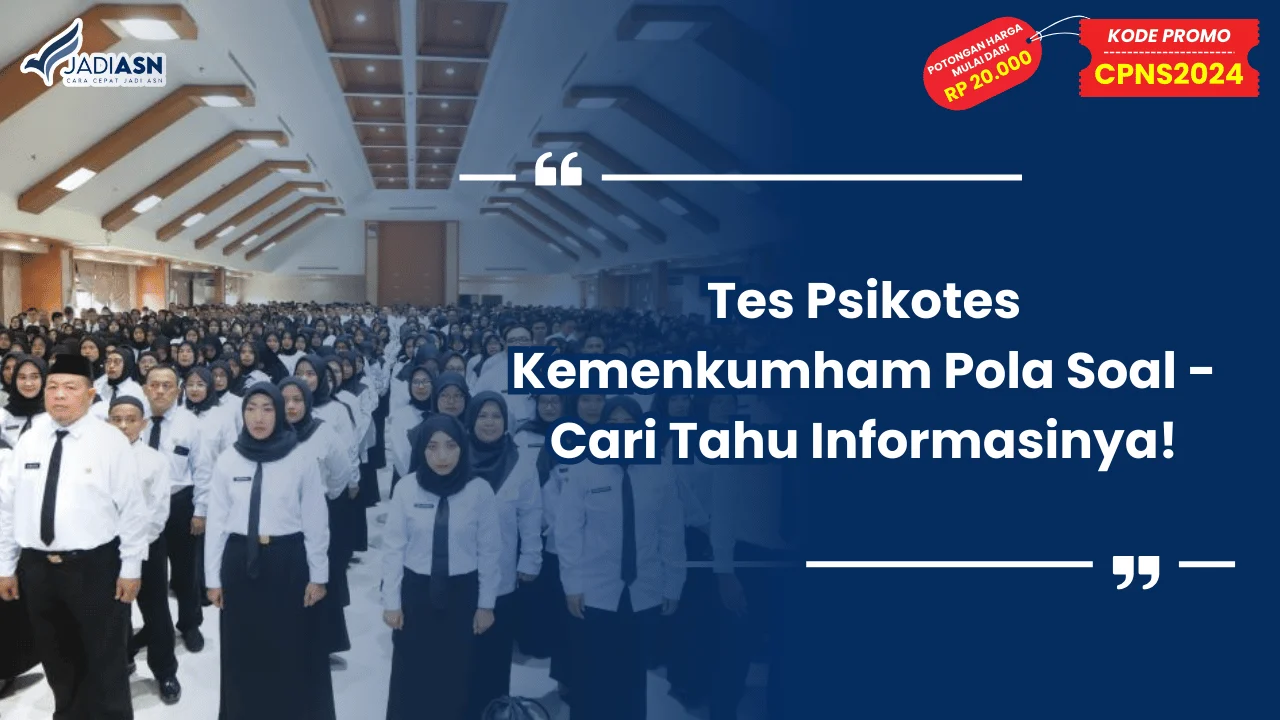 Tes Psikotes Kemenkumham Pola Soal - Cari Tahu Informasinya!