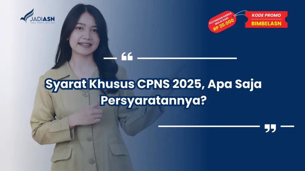 Syarat Khusus CPNS 2025, Apa Saja Persyaratannya?