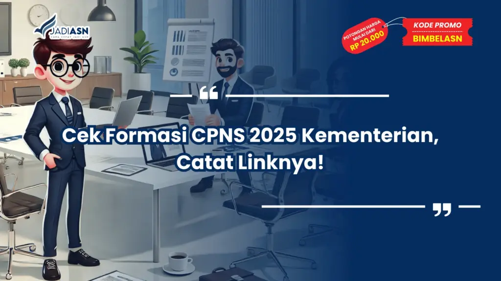 Cek Formasi CPNS 2025 Kementerian