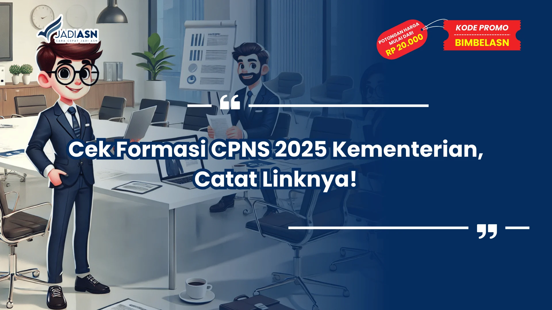 Cek Formasi CPNS 2025 Kementerian