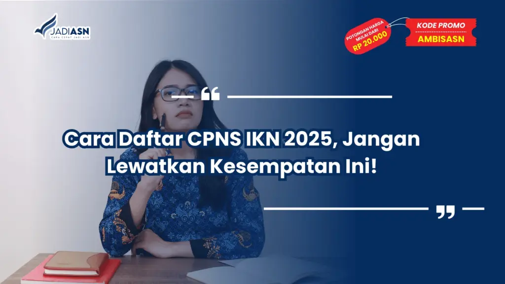 Cara Daftar CPNS IKN 2025