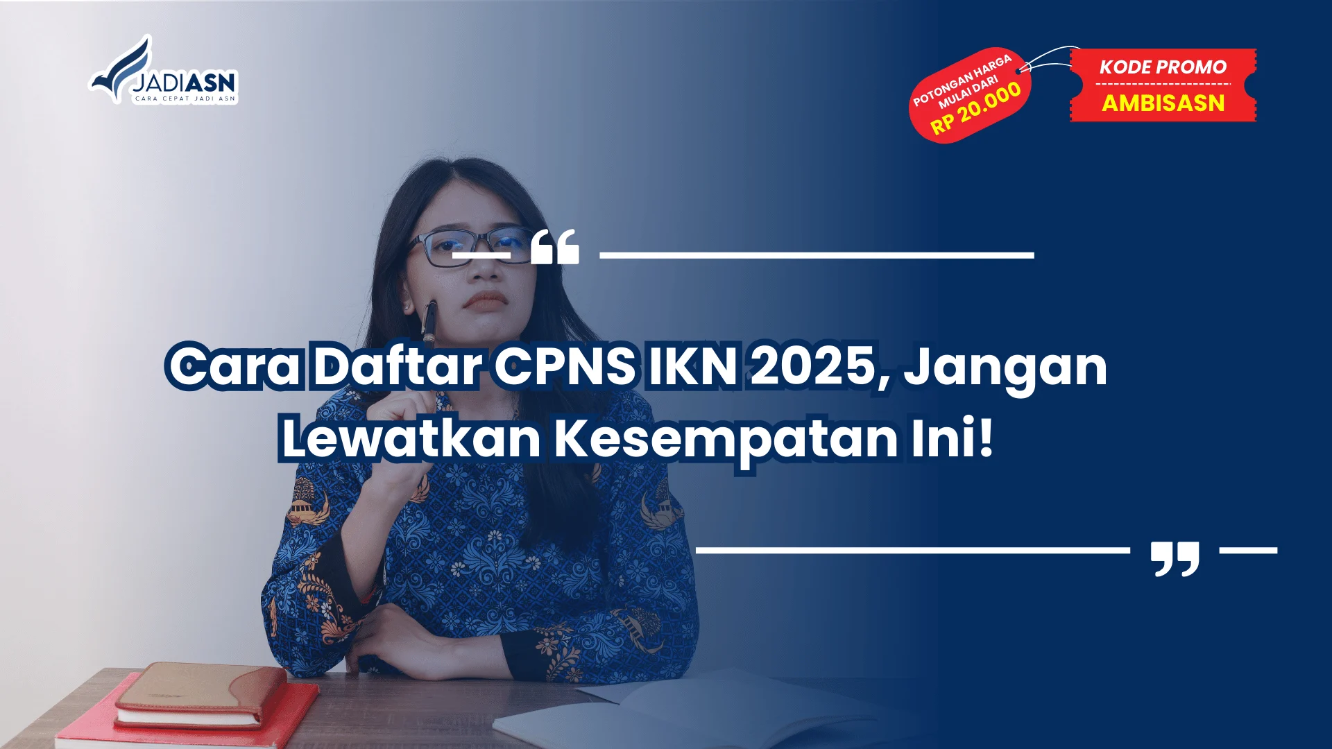 Cara Daftar CPNS IKN 2025