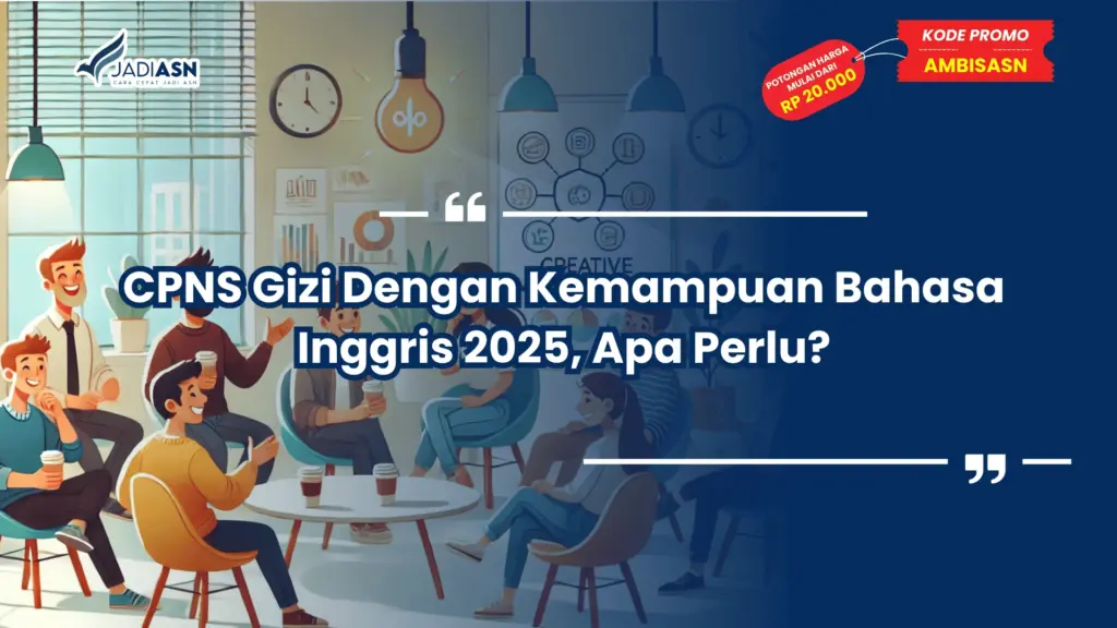 CPNS Gizi Dengan Kemampuan Bahasa Inggris 2025