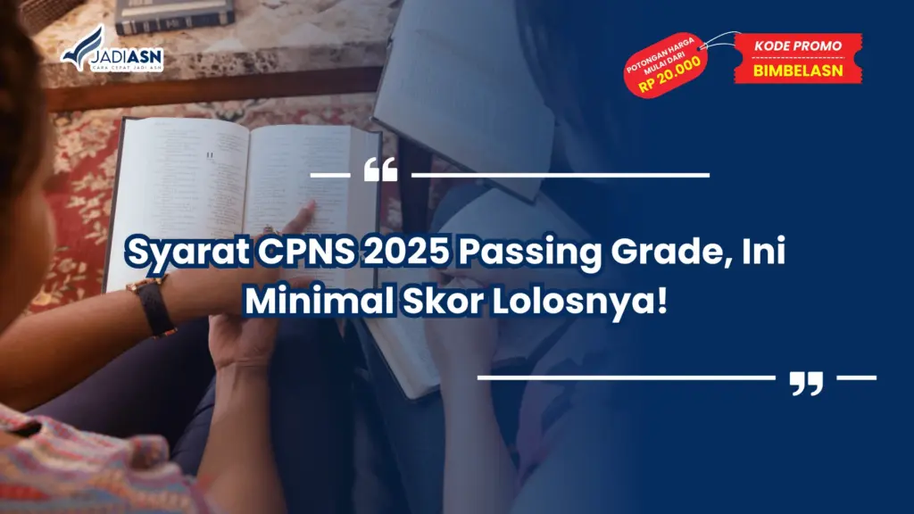 Syarat CPNS 2025 Passing Grade