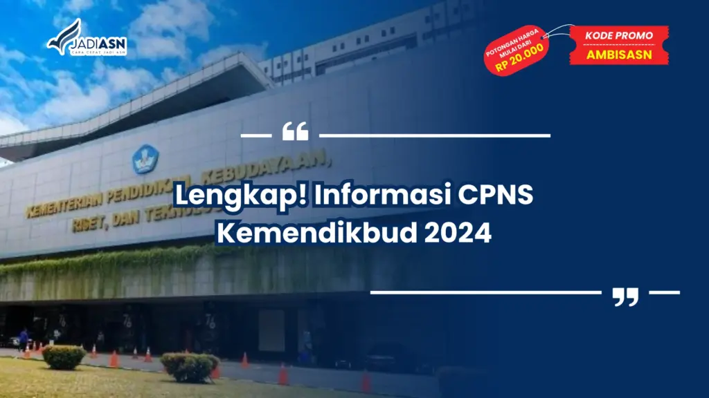 Lengkap! Informasi CPNS Kemendikbud 2024