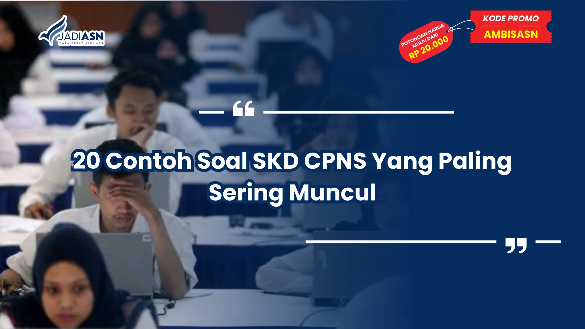20 Contoh Soal SKD CPNS Yang Paling Sering Muncul