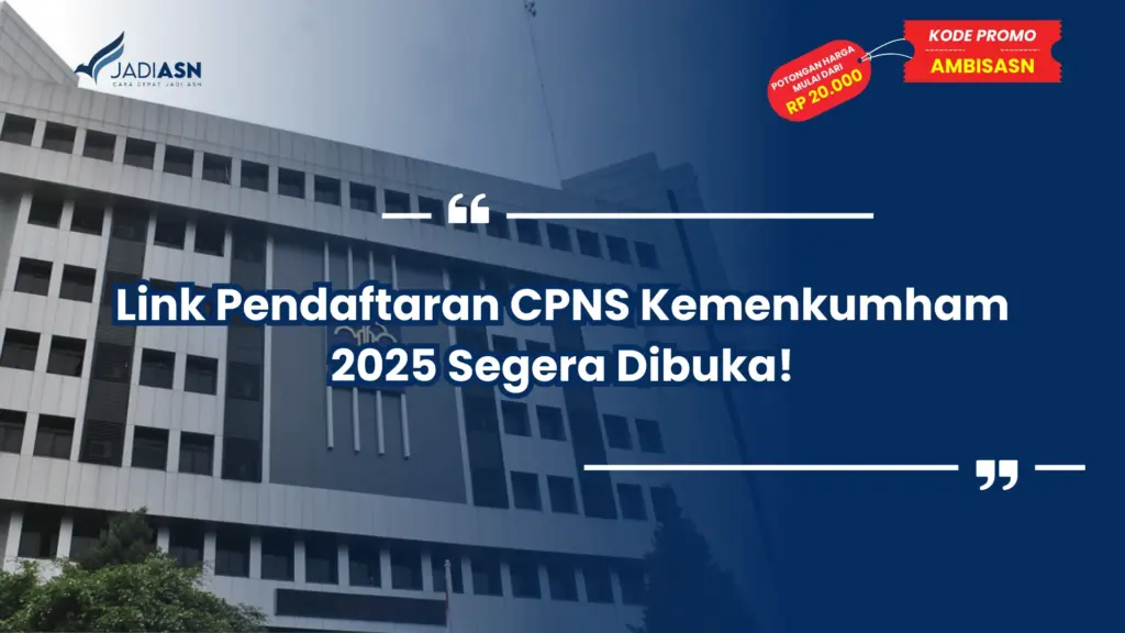 Link Pendaftaran CPNS Kemenkumham 2025 Segera Dibuka!
