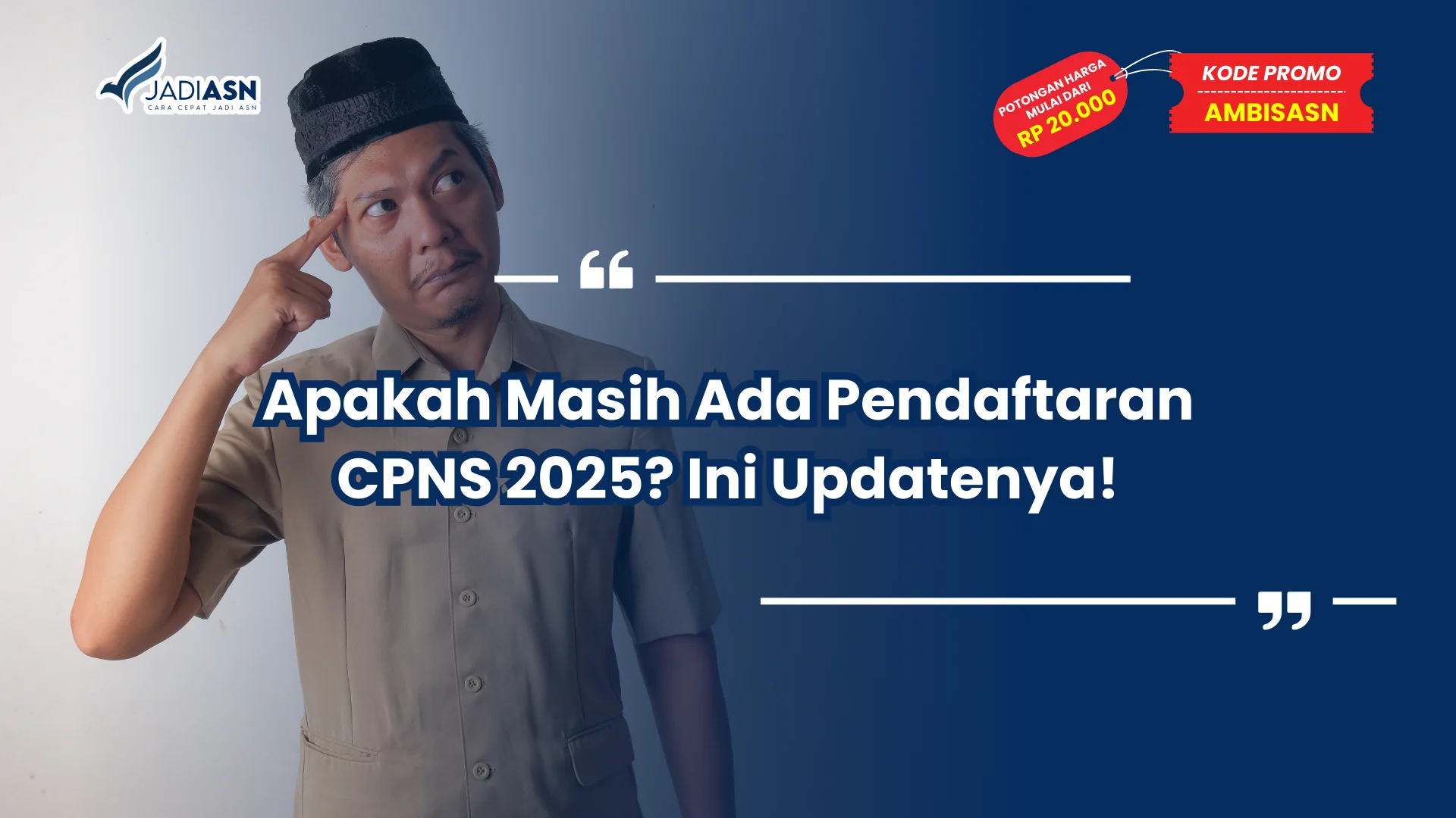 Apakah Masih Ada Pendaftaran CPNS 2025?