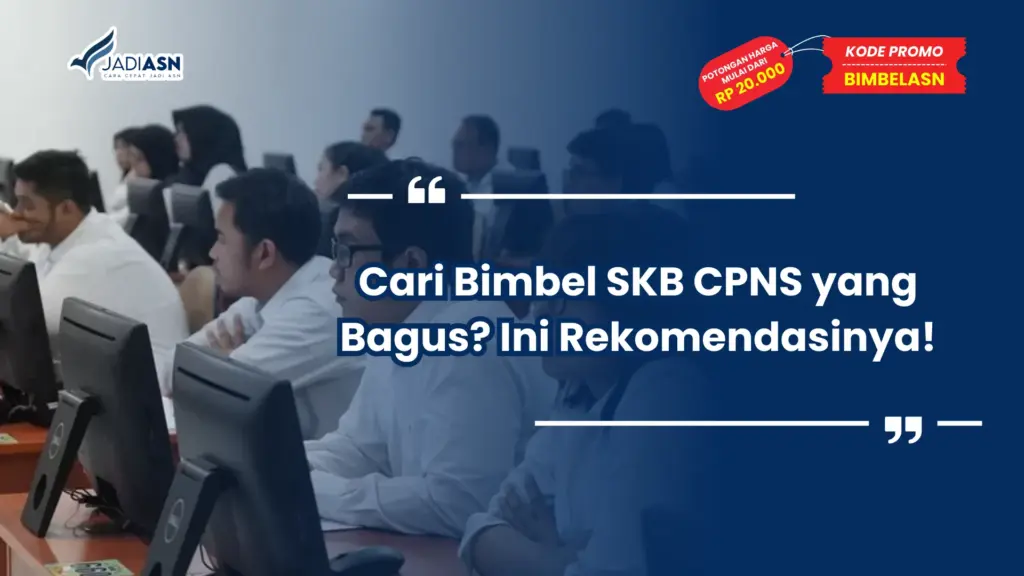 Bimbel SKB CPNS yang Bagus