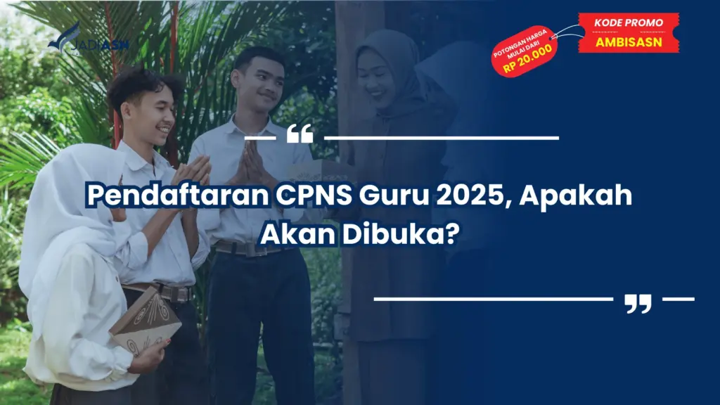 Pendaftaran CPNS Guru 2025, Apakah Akan Dibuka?