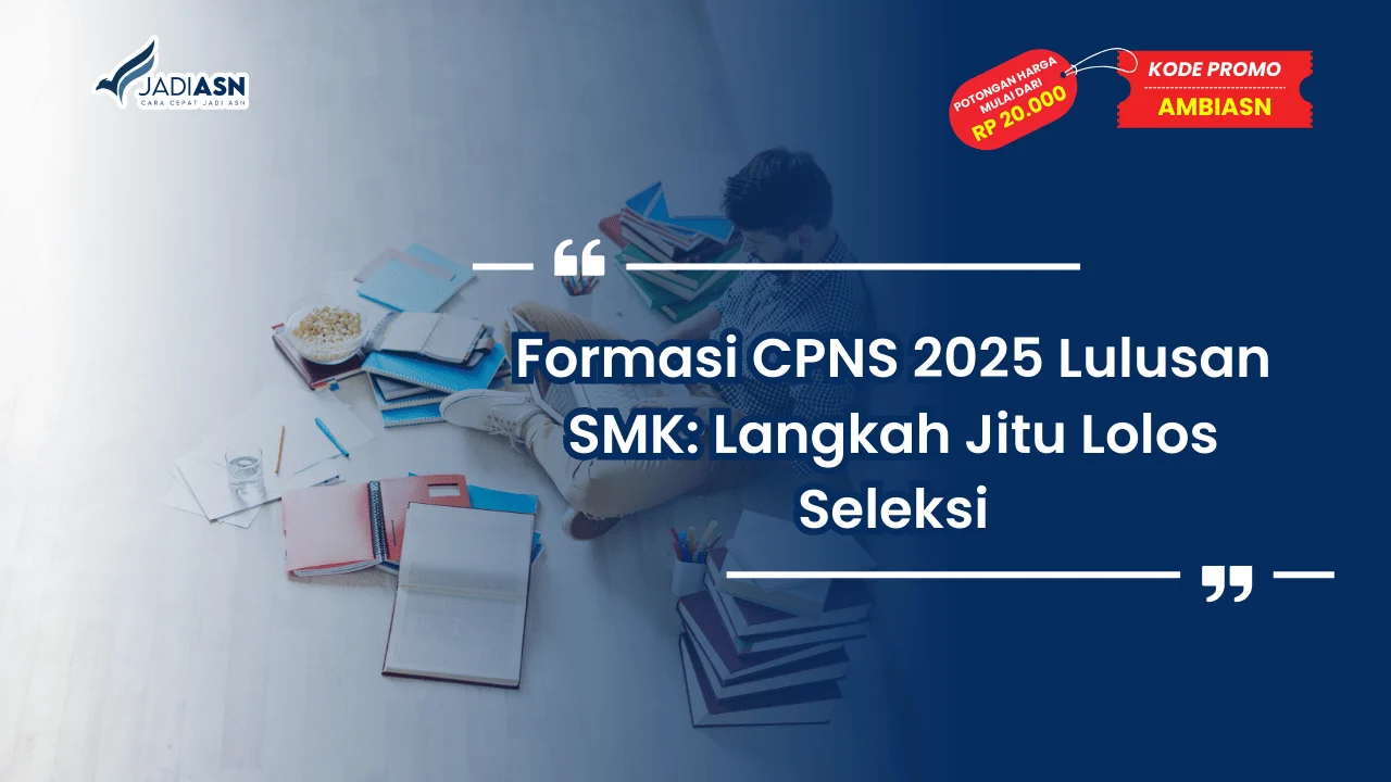Formasi CPNS 2025 Lulusan SMK