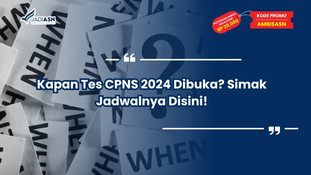 Kapan Tes CPNS 2024 Dibuka