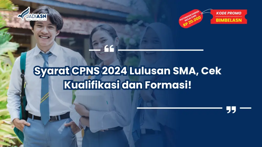 Syarat CPNS 2024 Lulusan SMA