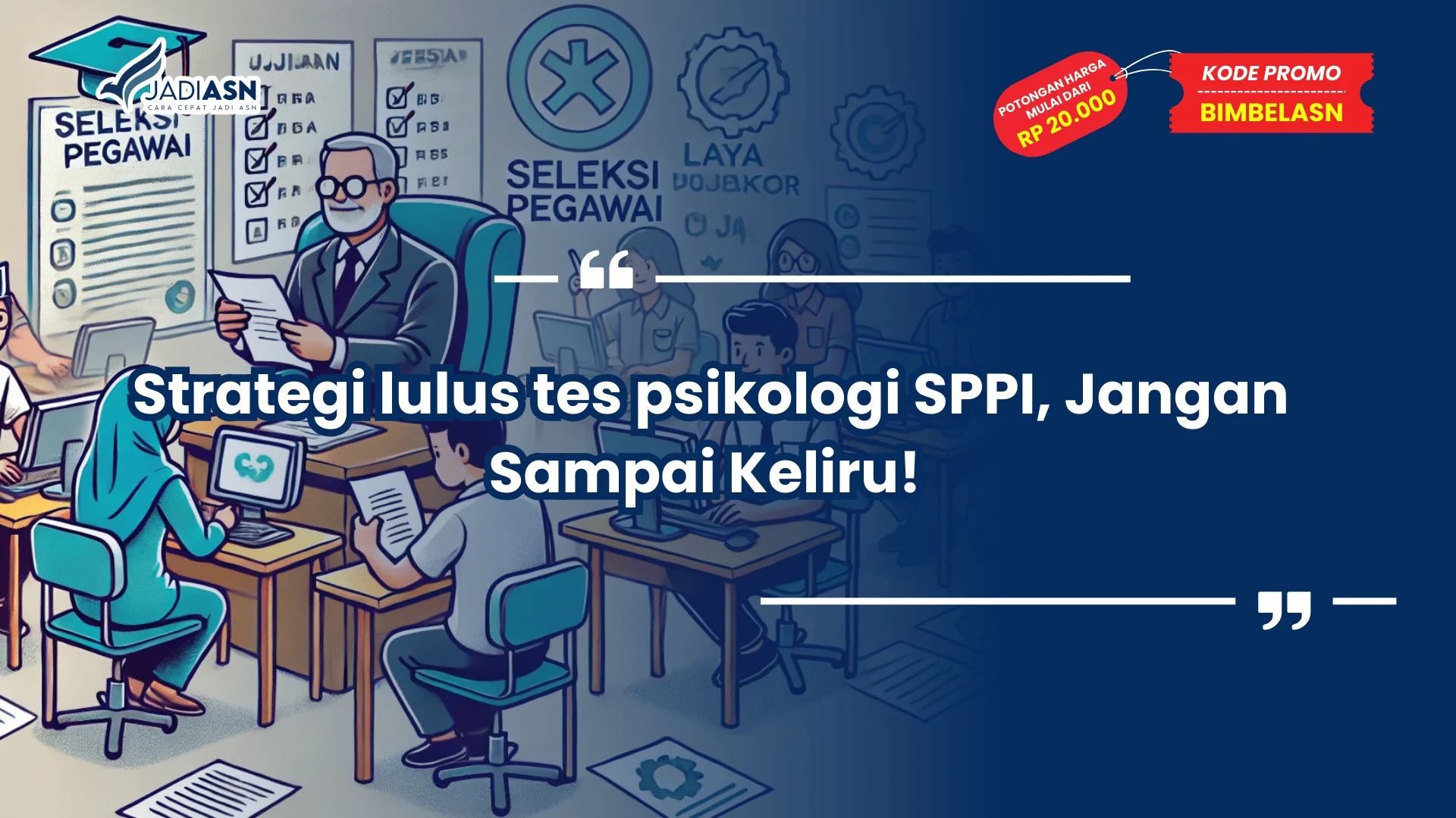 Strategi lulus tes psikologi SPPI