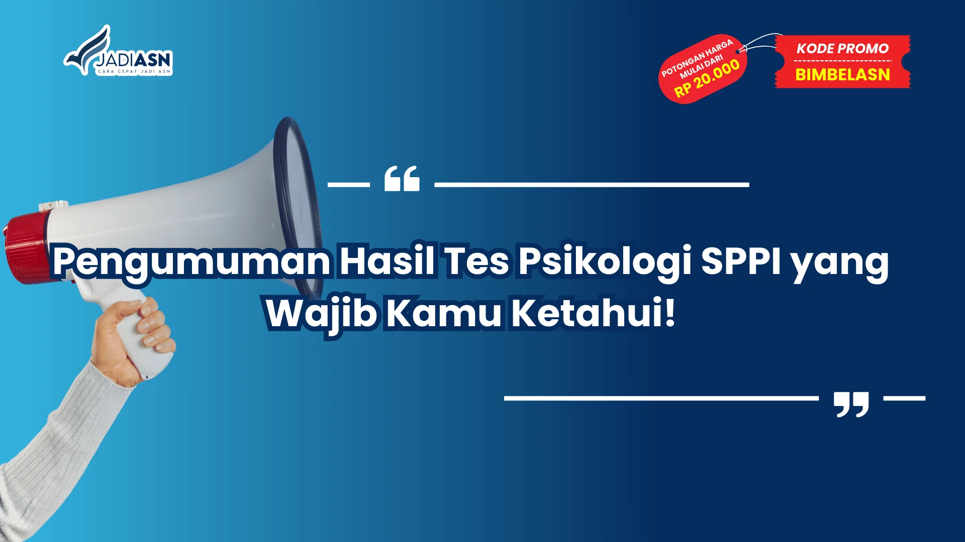 Pengumuman Hasil Tes Psikologi SPPI