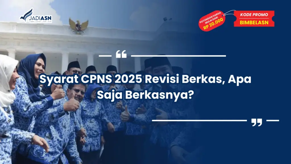 Syarat CPNS 2025 Revisi Berkas