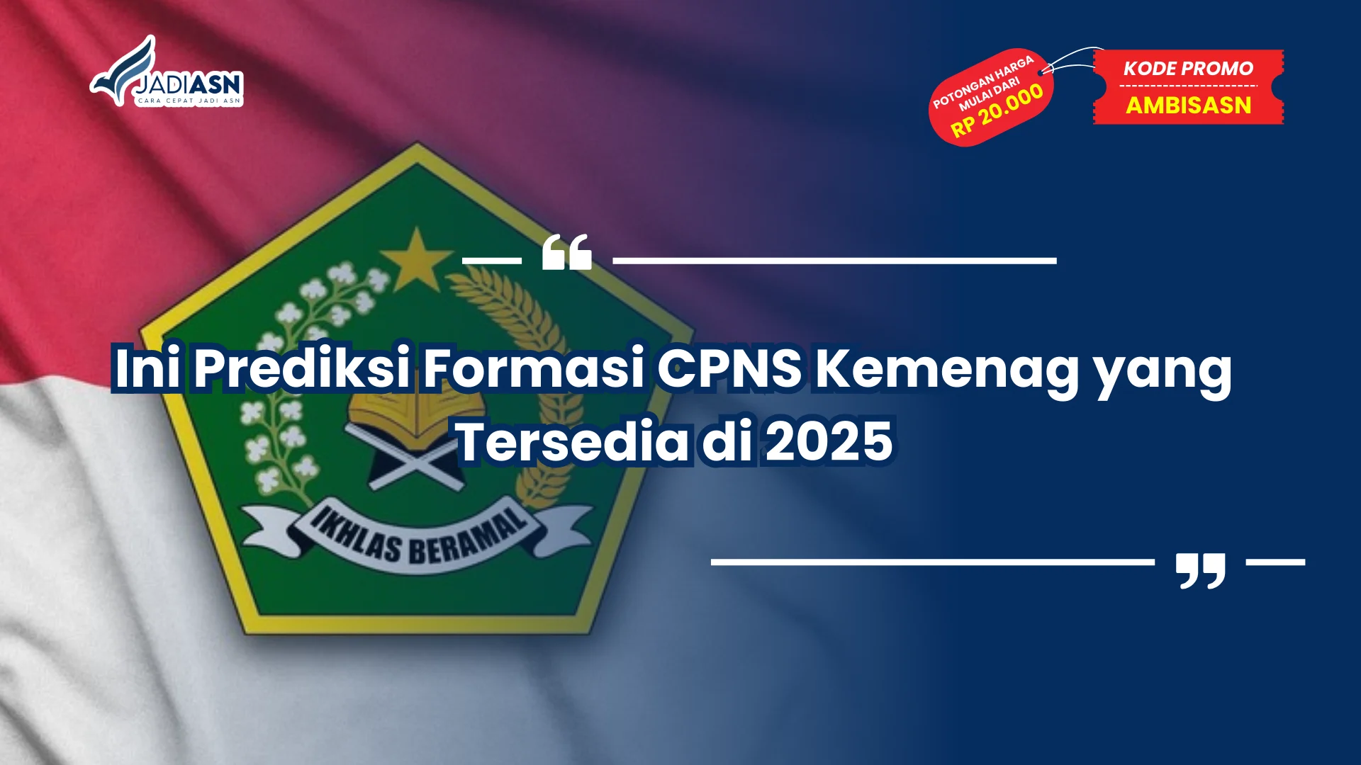 Ini Prediksi Formasi CPNS Kemenag yang Tersedia di 2025