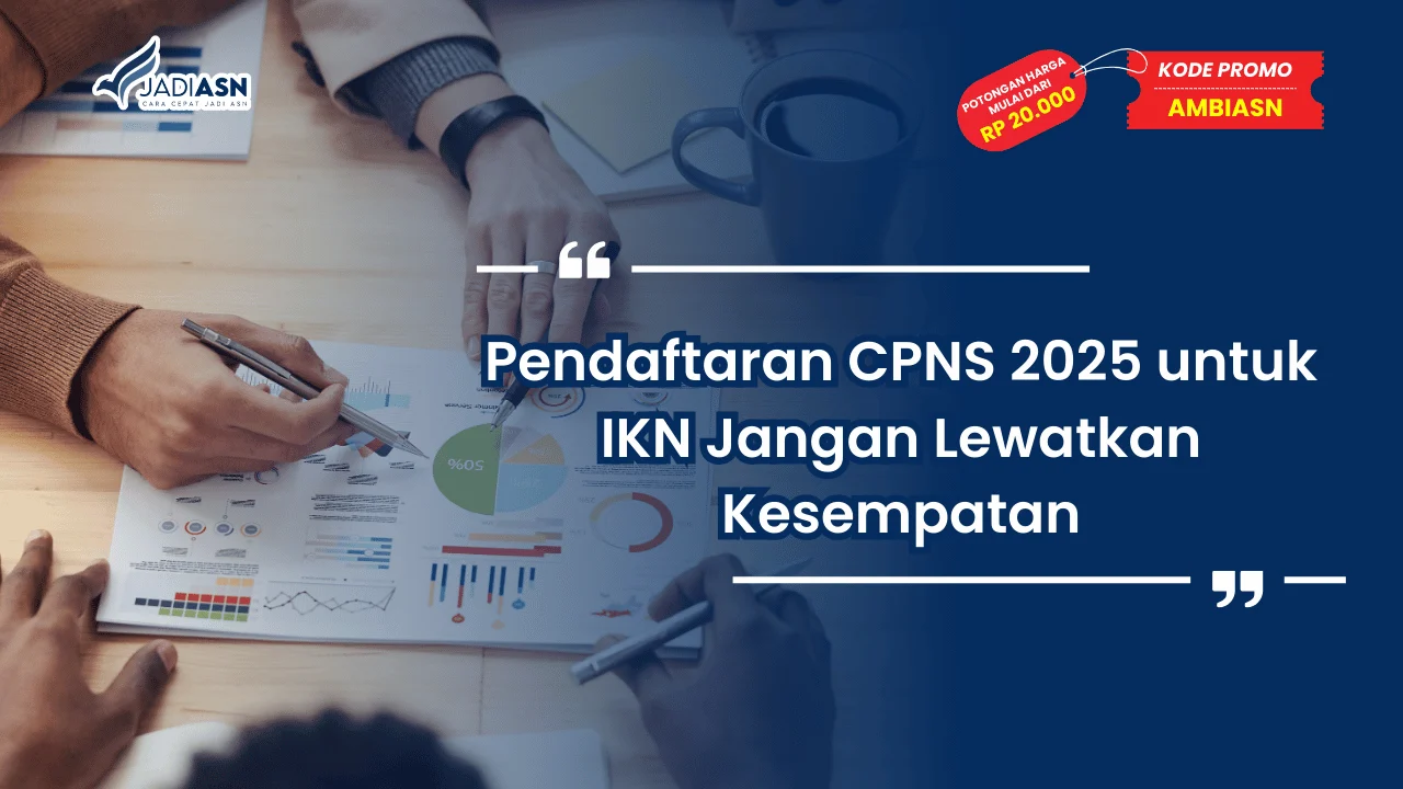 Pendaftaran CPNS 2025 untuk IKN