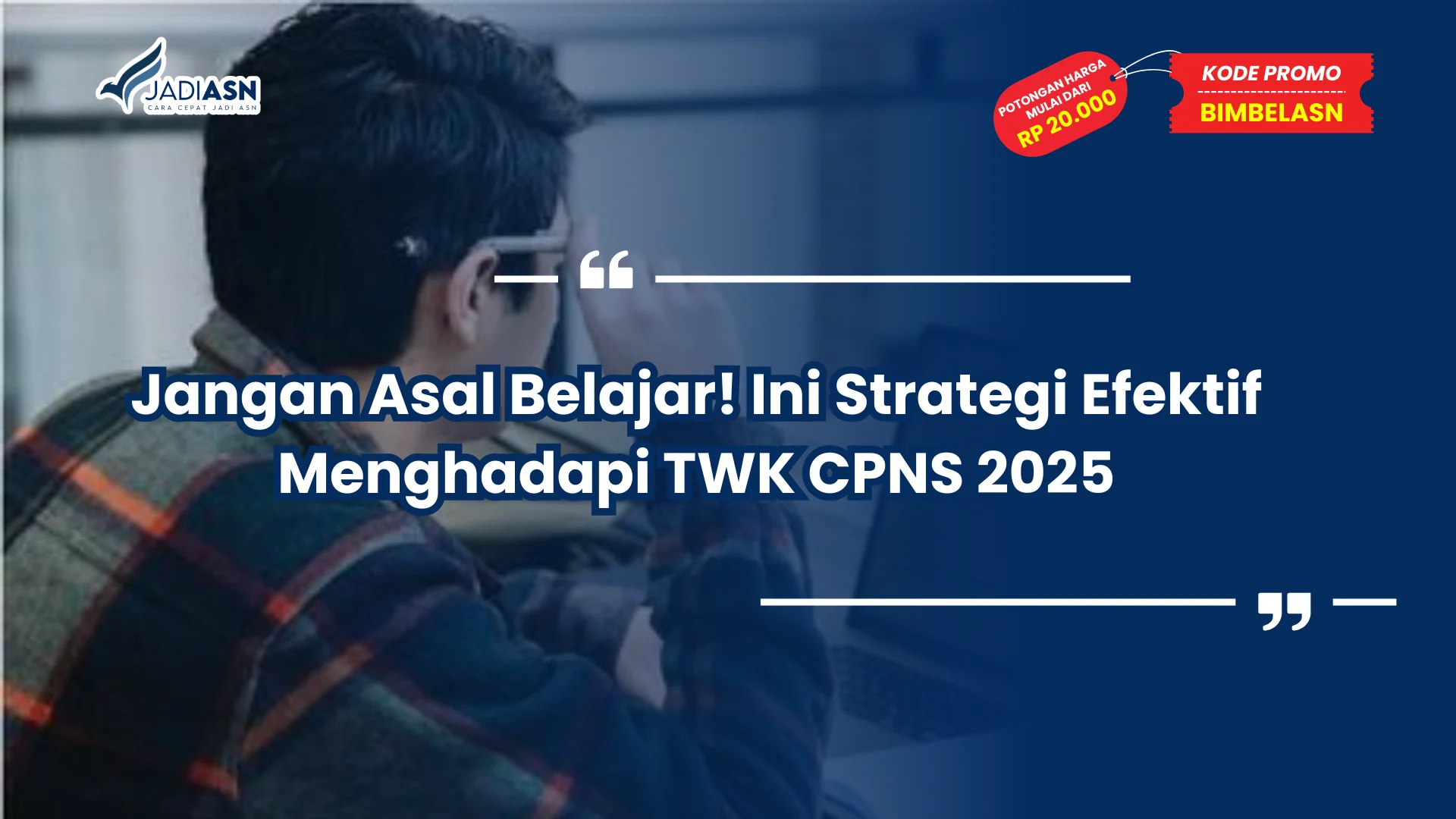 Strategi Efektif Menghadapi TWK CPNS 2025