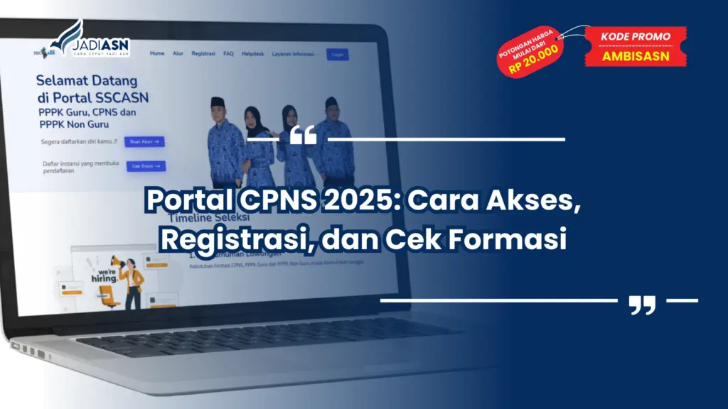 Portal CPNS 2025: Cara Akses, Registrasi, dan Cek Formasi