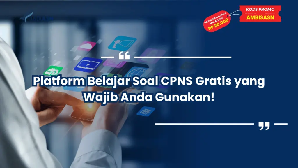 Platform Belajar Soal CPNS Gratis yang Wajib Anda Gunakan!