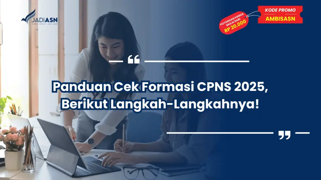 Panduan Cek Formasi CPNS 2025, Berikut Langkah-Langkahnya!