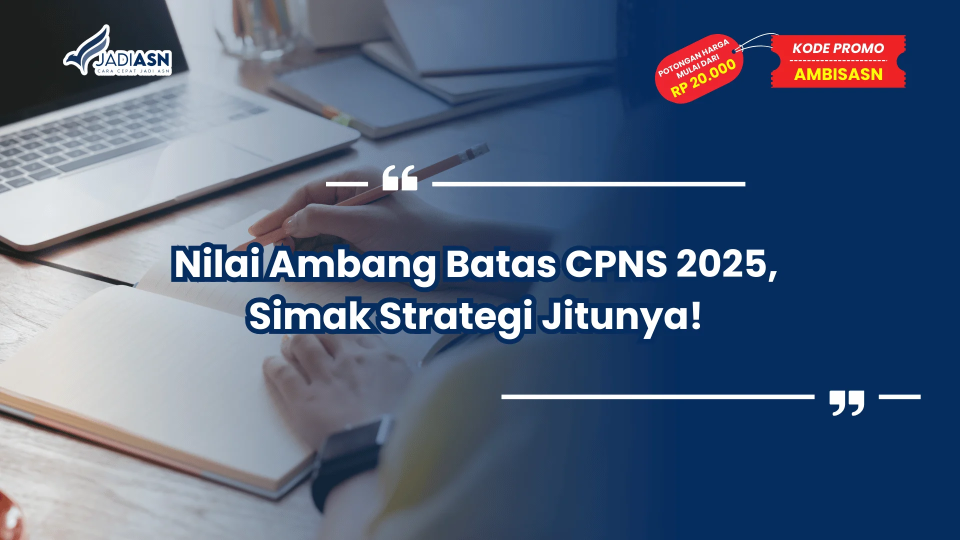 Nilai Ambang Batas CPNS 2025
