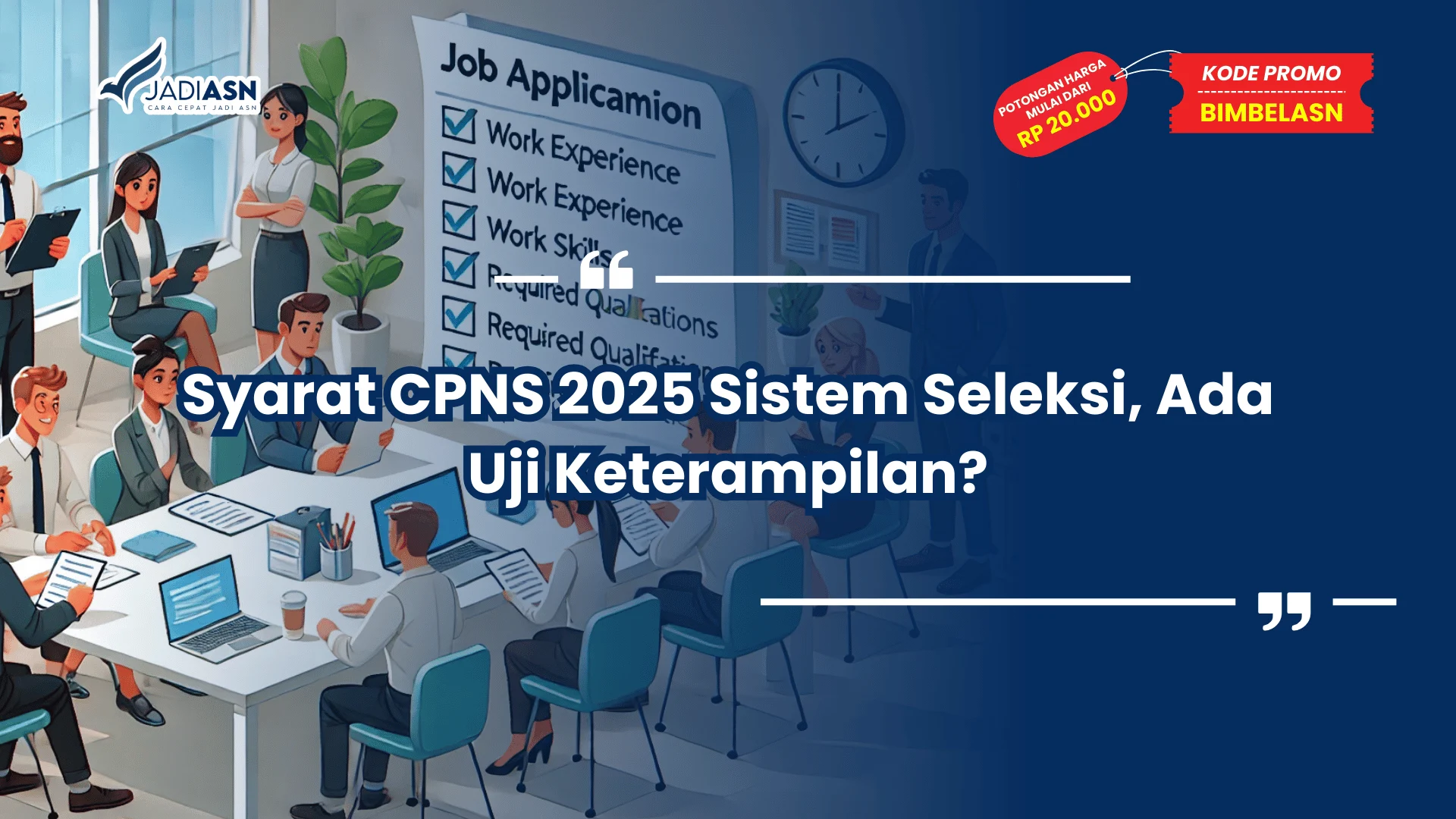 Syarat CPNS 2025 Sistem Seleksi