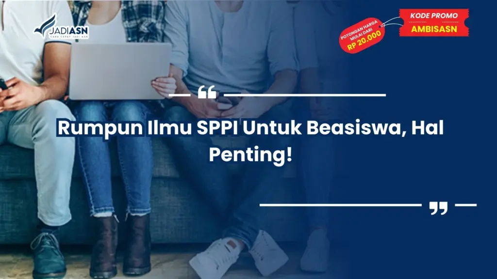 Rumpun Ilmu SPPI Untuk Beasiswa