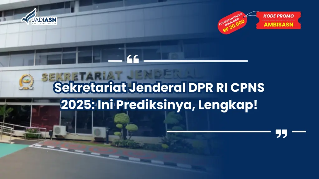 Sekretariat Jenderal DPR RI CPNS 2025: Ini Prediksinya, Lengkap!