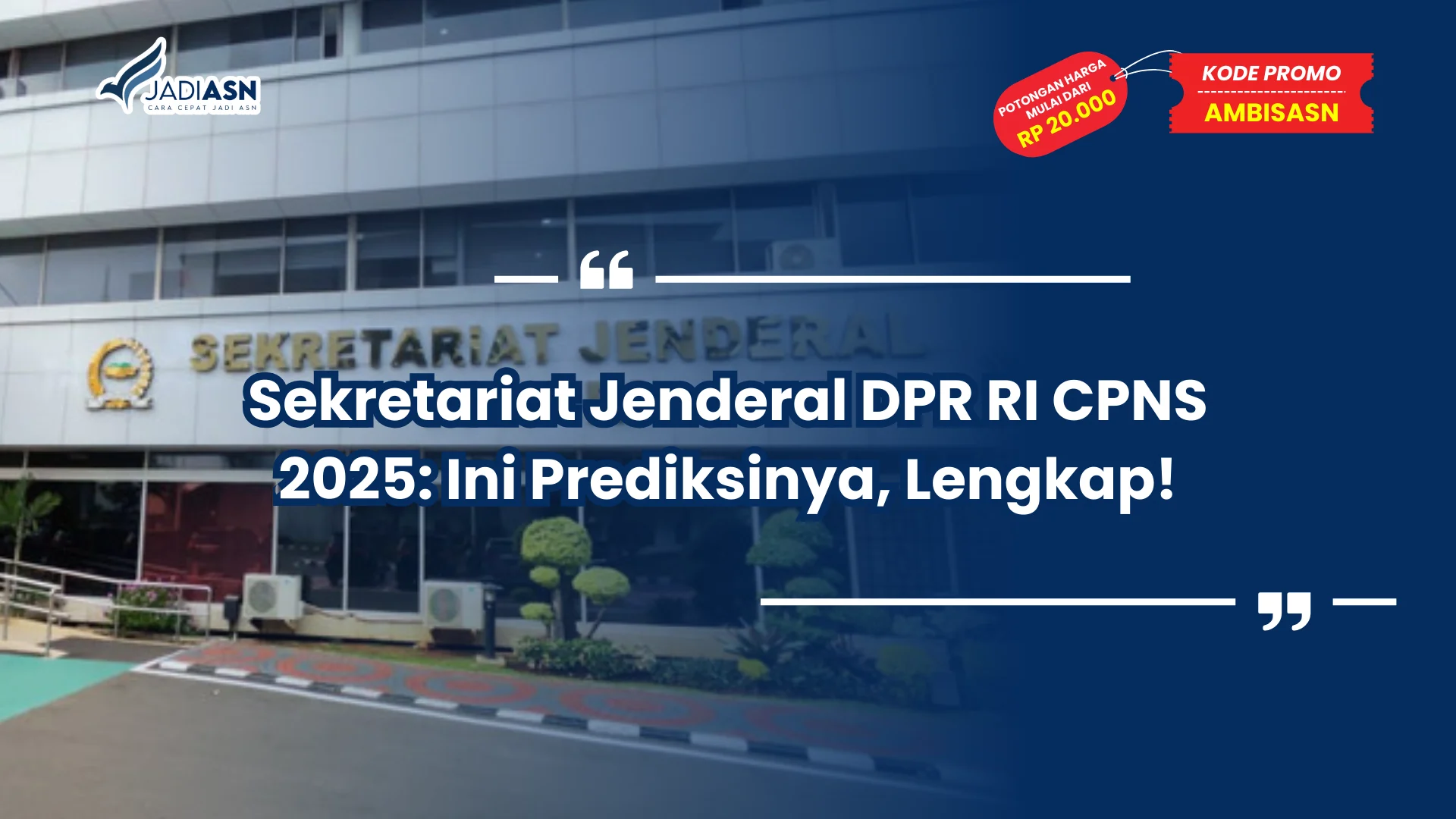 Sekretariat Jenderal DPR RI CPNS 2025: Ini Prediksinya, Lengkap!
