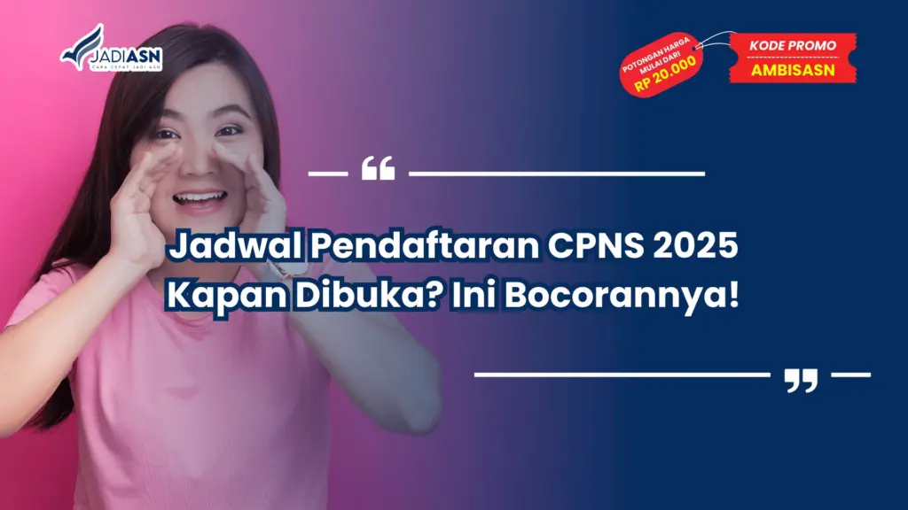 Jadwal Pendaftaran CPNS 2025 Kapan Dibuka?