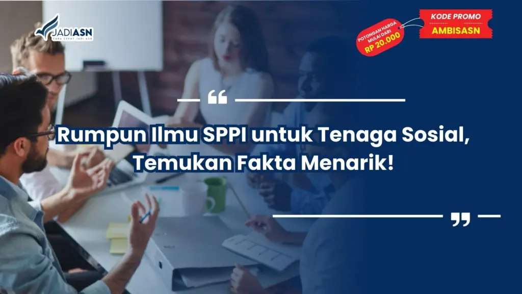 Rumpun Ilmu SPPI untuk Tenaga Sosial