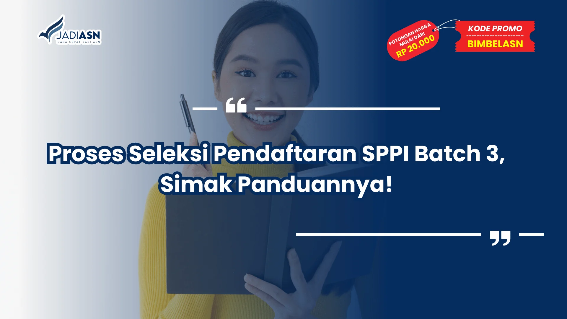 Proses Seleksi Pendaftaran SPPI Batch 3
